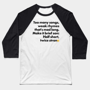 Too Many Songs (Black Ink) Baseball T-Shirt